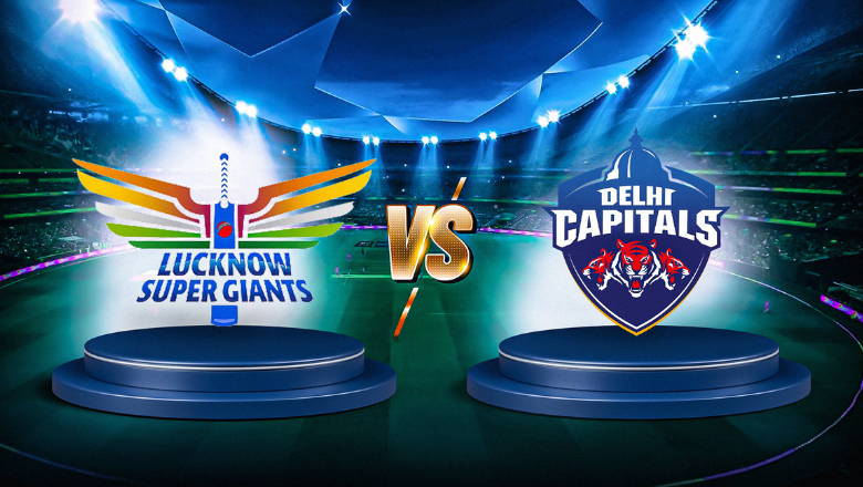 LSG vs DC 2024 Match Timing – IPL 2024 Schedule