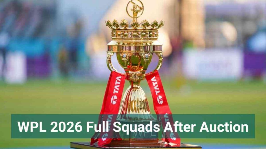 WPL 2026 Full Squads After Auction